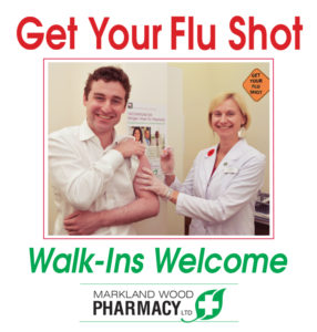 Get your flu shot - walk-ins welcome at Markland Wood Pharmacy